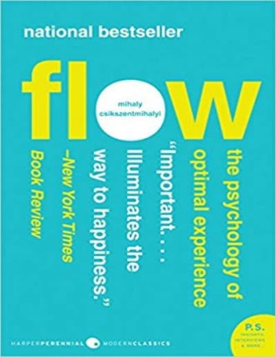 Flow: The Psychology of Happiness