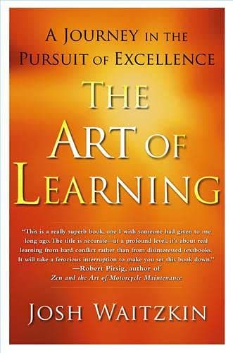 The Art of Learning: An Inner Journey to Optimal Performance
