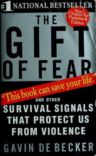 The Gift of Fear: Survival Signals that Protect us from Violence