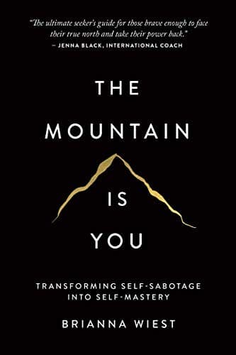 The Mountain is You