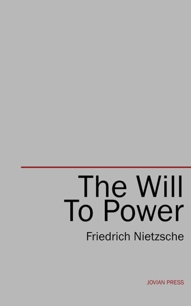 The Will to Power: An Attempted Transvaluation of All Values. Book III and IV
