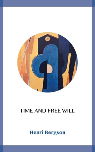 Time and Free Will: An Essay on the Immediate Data of Consciousness